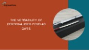 The Versatility of Personalised Pens as Gifts