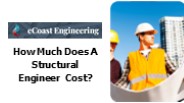 How Much Does A Structural Engineer Cost