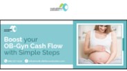 Boost Your OB-GYN Cash Flow with Simple Steps