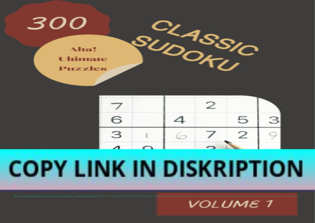 DOWNLOAD/PDF Aha! 300 Ultimate Classic Sudoku Puzzles Volume