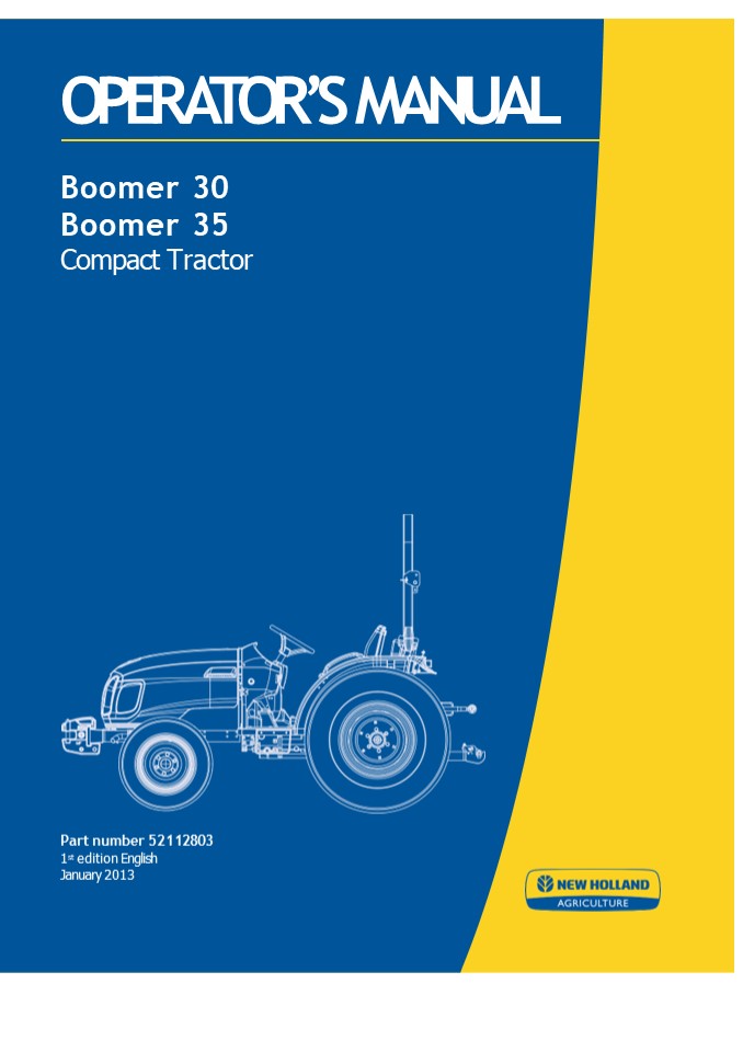 New Holland Boomer 30 Boomer 35 Compact Tractor Operator’s Manual Instant Download (Publication No.52112803)