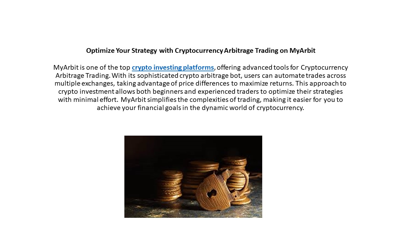 Optimize Your Strategy with Cryptocurrency Arbitrage Trading on MyArbit