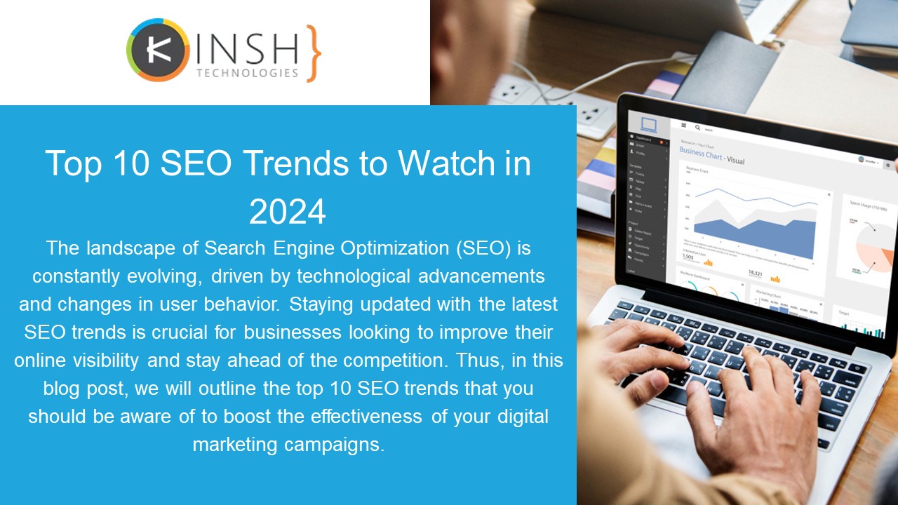 Top 10 SEO Trends to Watch in 2024 - Kinsh Technologies