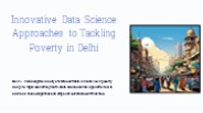 Innovative data science approaches to tackling poverty in Delhi