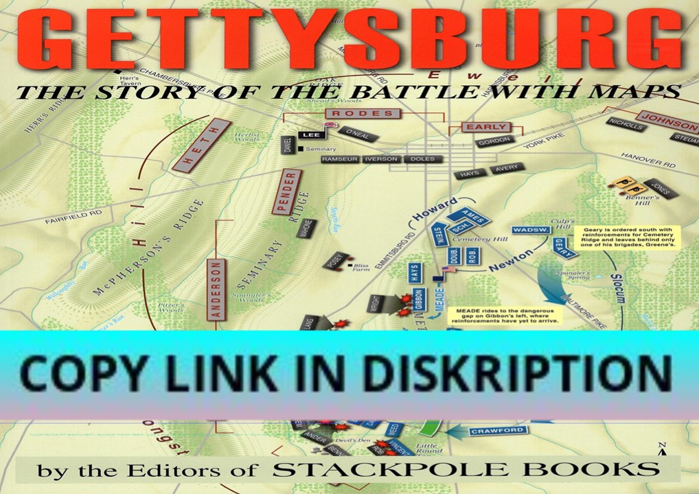Read [PDF] Gettysburg: The Story of the Battle with Maps