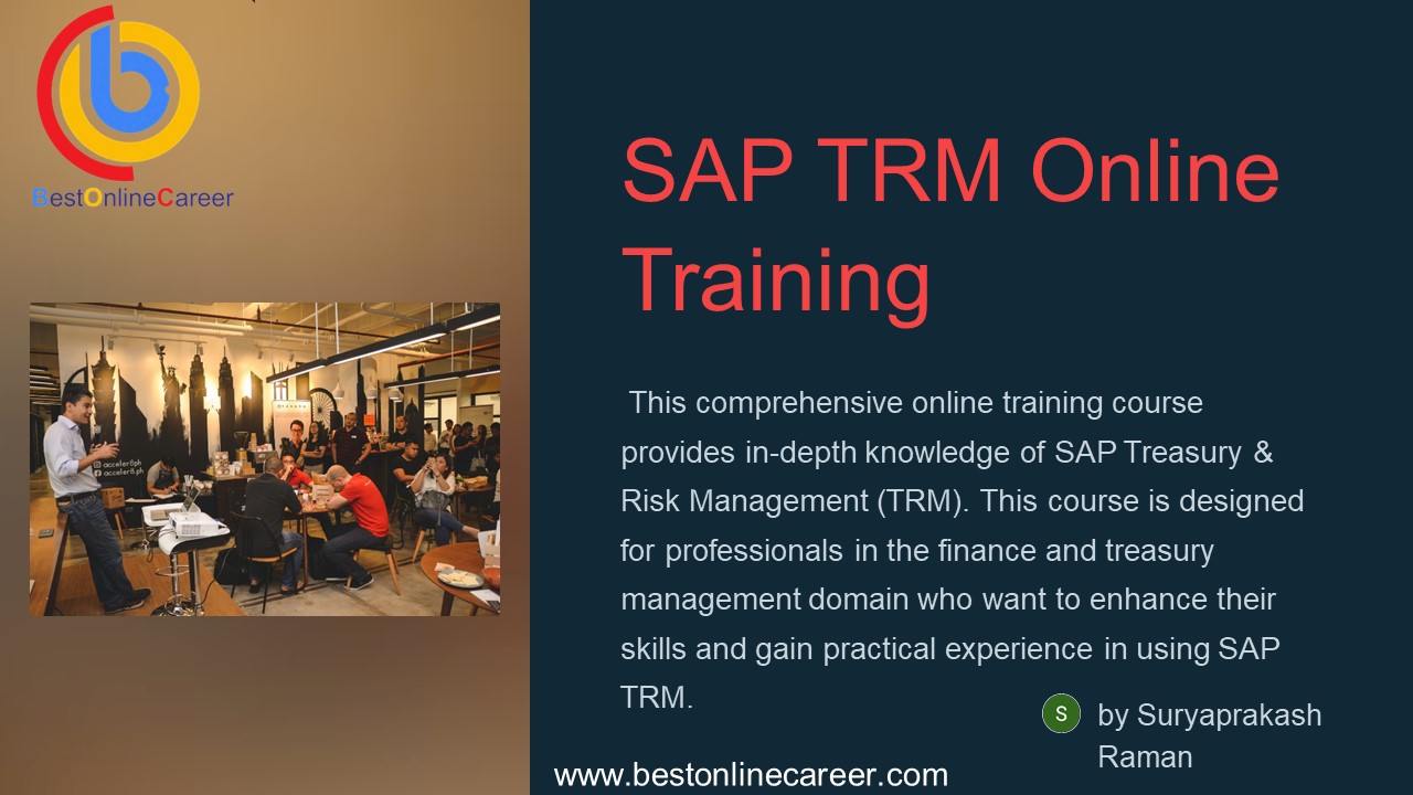 SAP Treasury and Risk Management (TRM) Online Training course