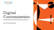 What is Digital Customization - Encaptechno