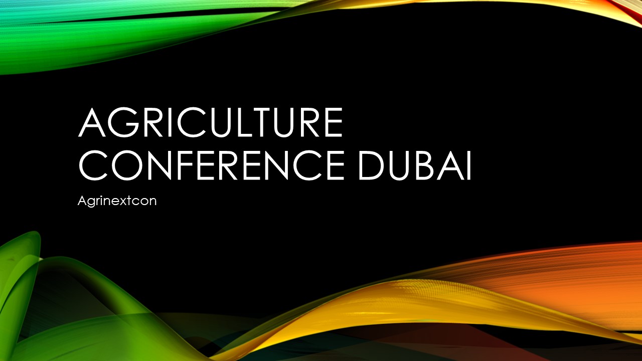 agriculture conference dubai