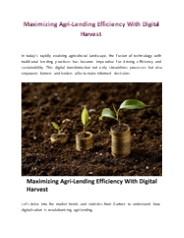 Maximizing Agri-Lending Efficiency With Digital Harvest