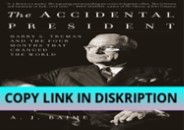 PDF KINDLE DOWNLOAD The Accidental President: Harry S. Truma