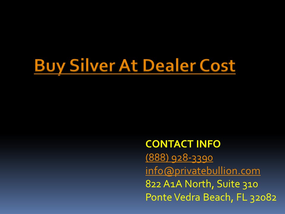 Buy Silver At Dealer Cost (1)