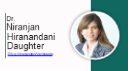Who is Dr Niranjan Hiranandani Daughter?