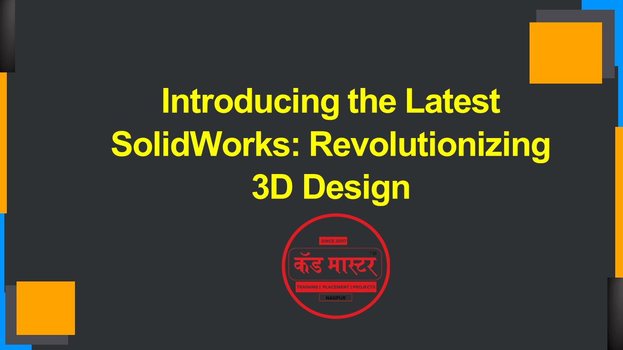 Introducing-the-Latest-SolidWorks-Revolutionizing-3D-Design by cadd mastre