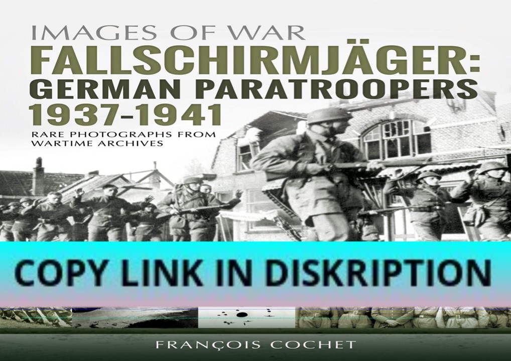 EPUB DOWNLOAD Fallschirmjäger: Volume 1 - German Paratrooper