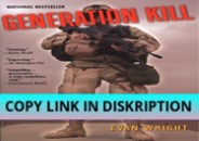 PDF Read Online Generation Kill: Devil Dogs, Iceman, Captain