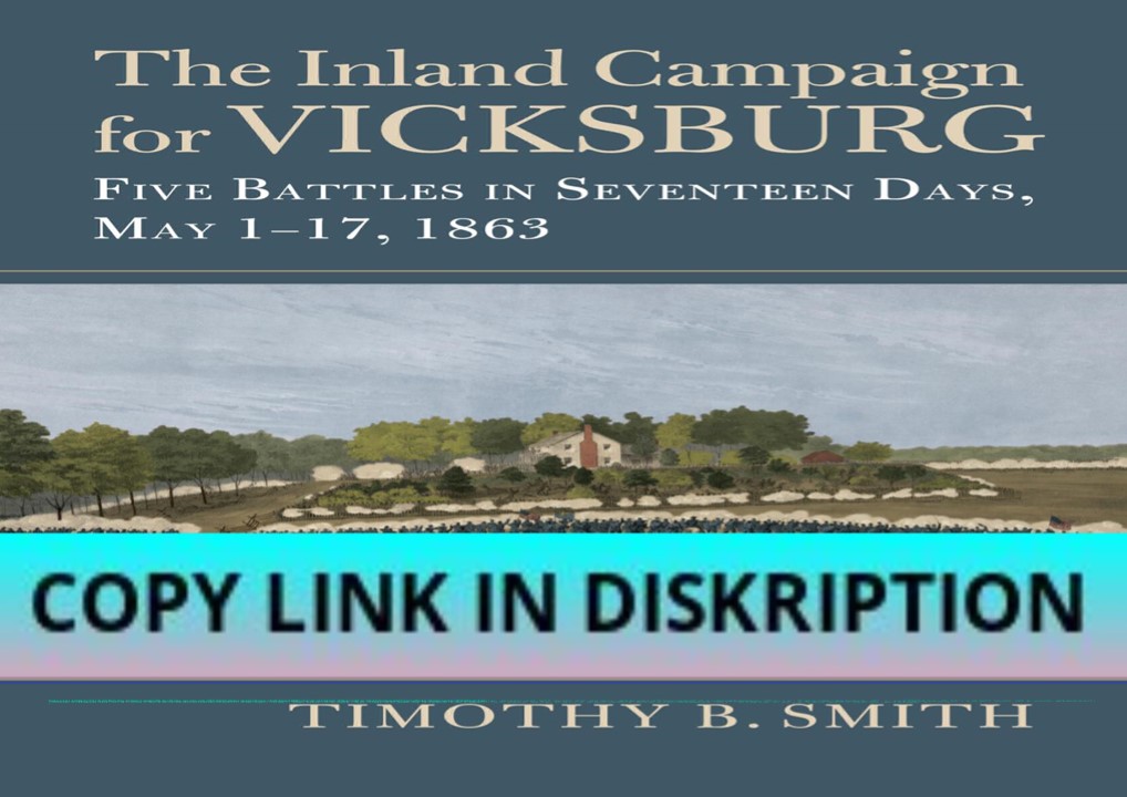 PDF KINDLE DOWNLOAD The Inland Campaign for Vicksburg: Five