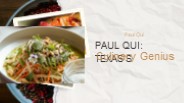 Paul Qui Texas’s Culinary Genius (1)
