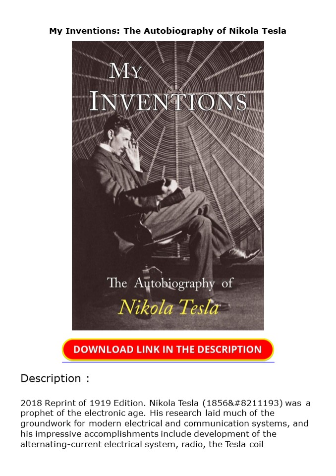 Download My Inventions: The Autobiography of Nikola Tesla