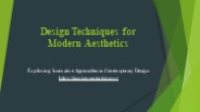 Design Techniques for Modern Aesthetics