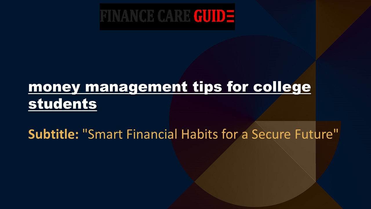 Money Management Tips For College Students