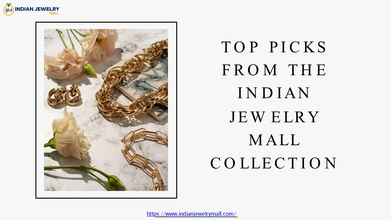 Top Picks: Must-Have Treasures from Indian Jewelry Mall
