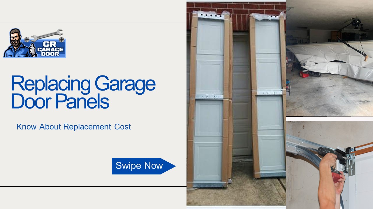 Replacing Garage Door Panels - CR Garage Door