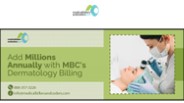 Add Millions Annually with MBC’s Dermatology Billing