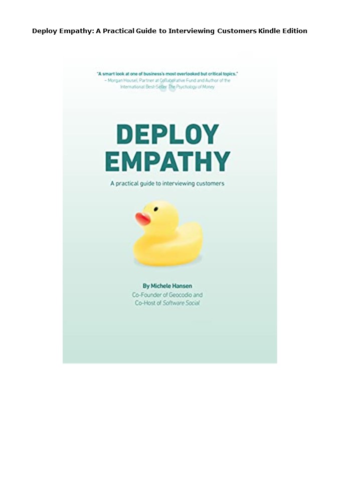 Download⚡️(PDF)❤️ Deploy Empathy: A Practical Guide to Interviewing Customers     Kindle E