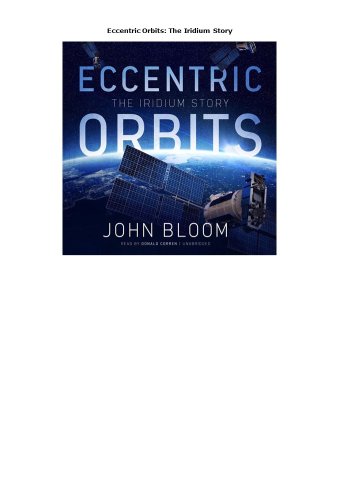 ❤️PDF⚡️ Eccentric Orbits: The Iridium Story