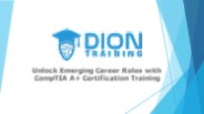 Unlock Emerging Career Roles with CompTIA A+ Certification Training