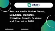 Prostate Health Market - Trends Forecast Till 2028