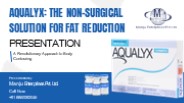 Aqualyx: The Non-Surgical  Solution for Fat Reduction