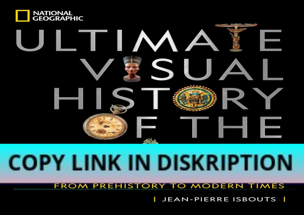 [PDF READ] Free National Geographic Ultimate Visual History