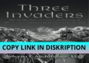 [PDF] DOWNLOAD Three Invaders: The Deliberate Revision of Hi