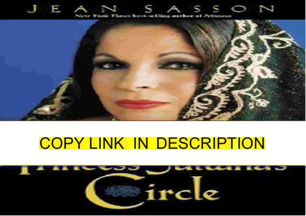 Download Princess Sultana's Circle (Princess Trilogy) [PDF]
