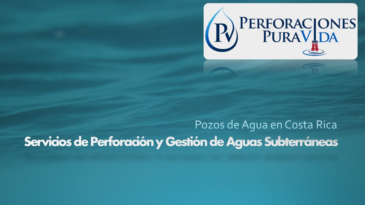 Pozos de Agua en Costa Rica - Pura Vida Drilling