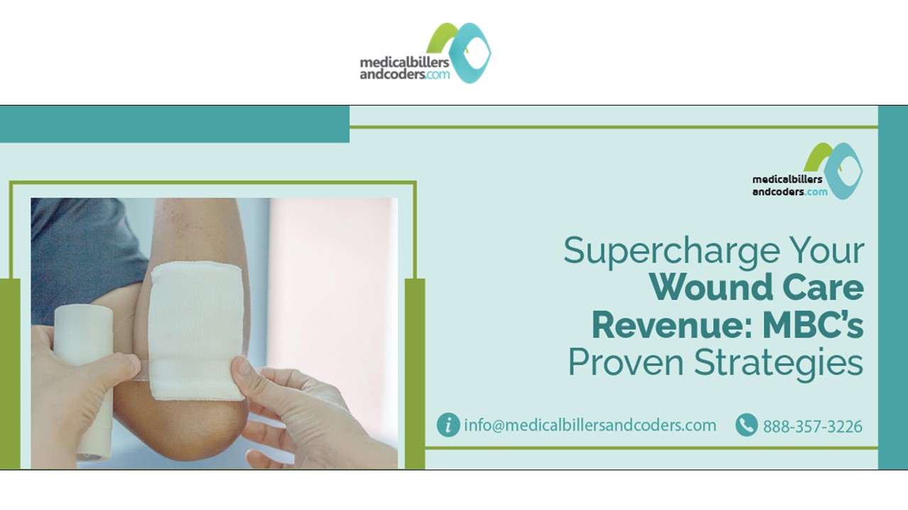 Supercharge Your Wound Care Revenue: MBC’s Proven Strategies