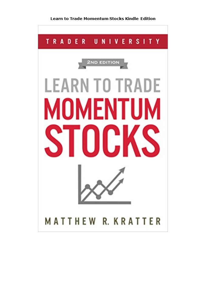 [READ] Learn to Trade Momentum Stocks   Kindle Edition