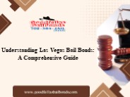 Understanding Las Vegas Bail Bonds: A Comprehensive Guide