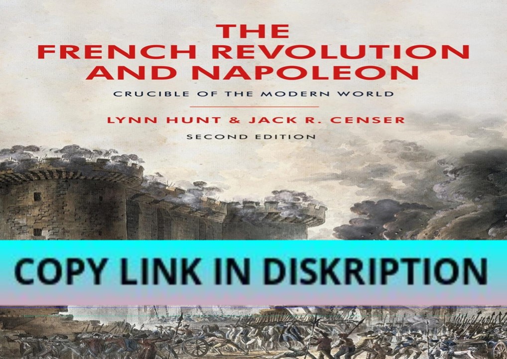 READ/DOWNLOAD The French Revolution and Napoleon: Crucible of the Mode