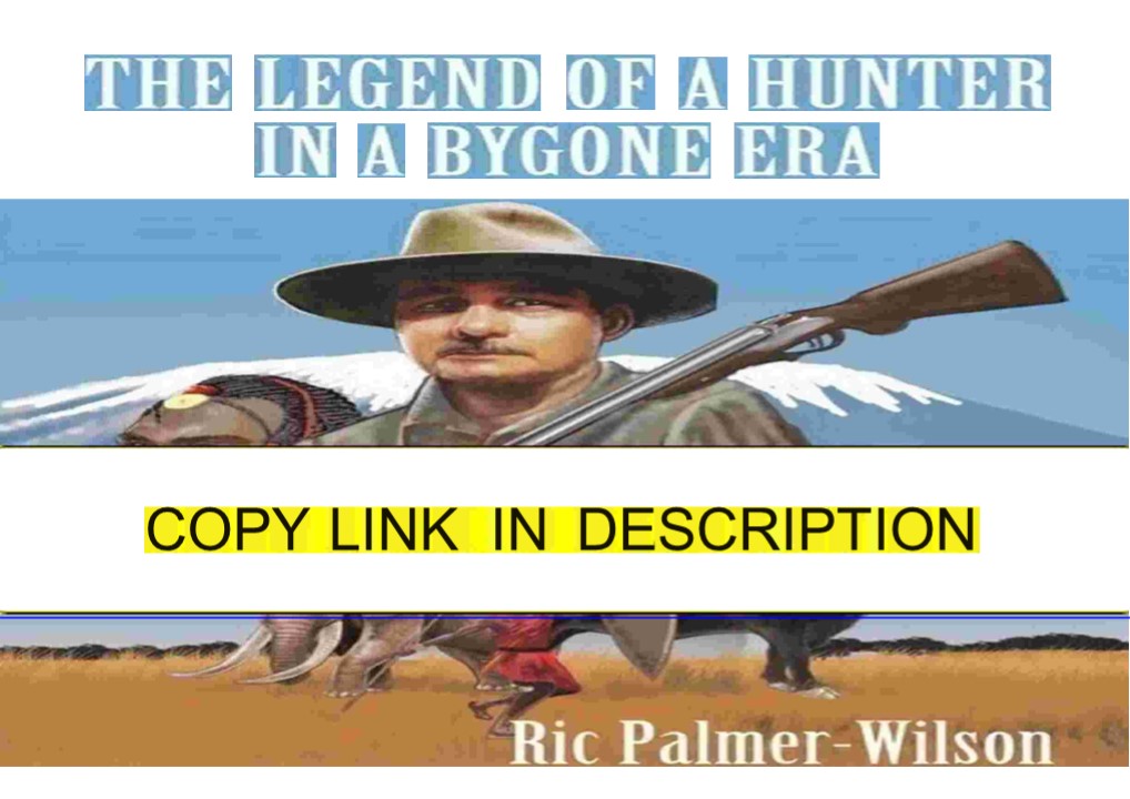 Pdf The legend of a hunter in a bygone era PDF