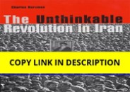 PDF✔️Download❤️ The Unthinkable Revolution in Iran