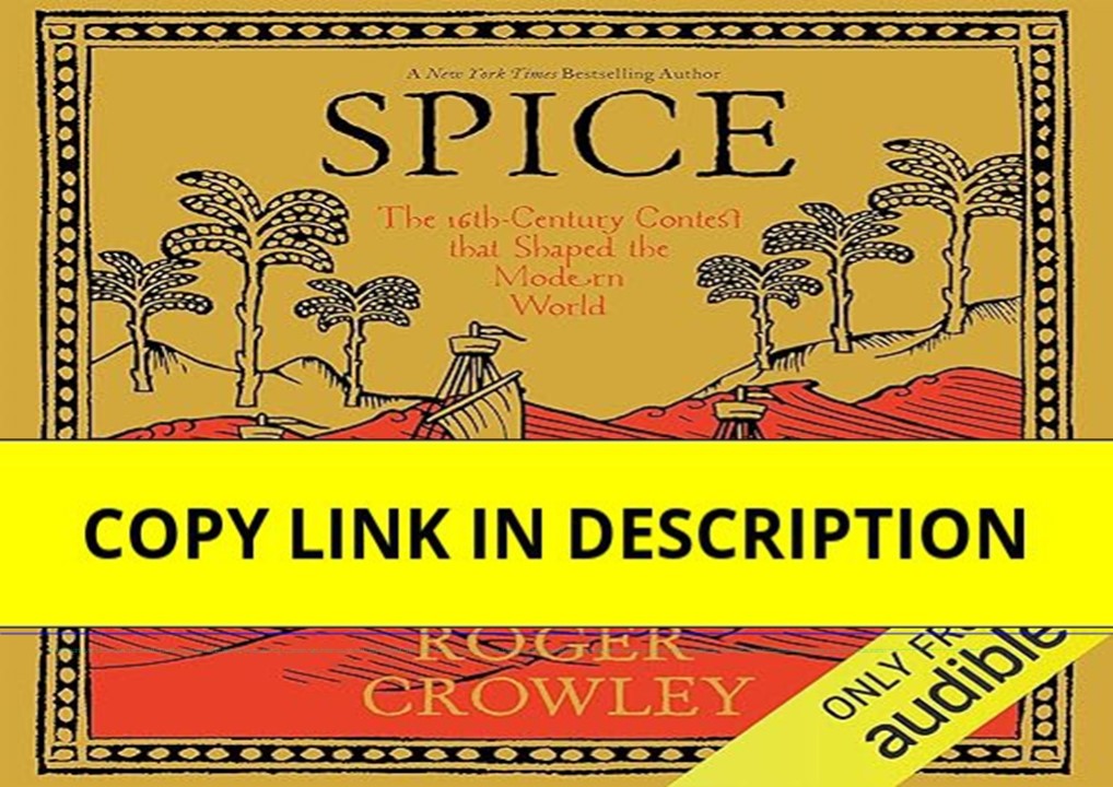 ❤read Spice: The 16th-Century Contest That Shaped the Modern World