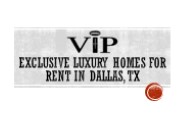 Exclusive Luxury Homes for Rent in Dallas, TX