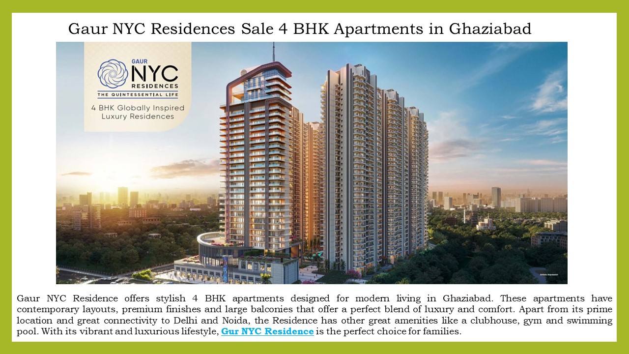 Gaur NYC Residences Sale 4 BHK Apartments in Ghaziabad