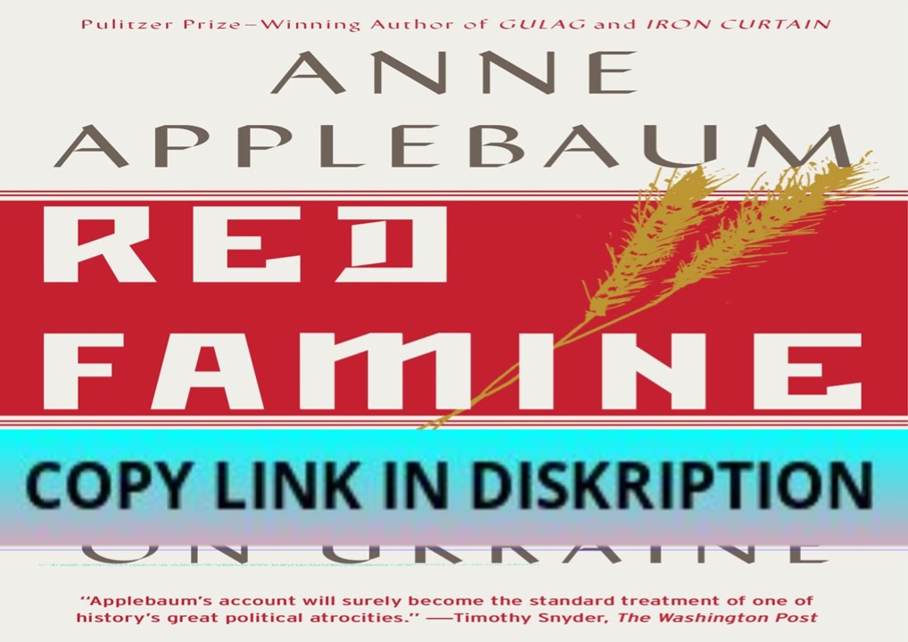PDF DOWNLOAD Red Famine: Stalin's War on Ukraine