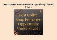 Best Coffee Shop Franchise Opportunity Under 8 Lakh