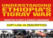 (PDF) Understanding Ethiopia's Tigray War PDF