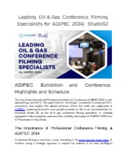 Leading Oil & Gas Conference Filming Specialists for ADIPEC 2024