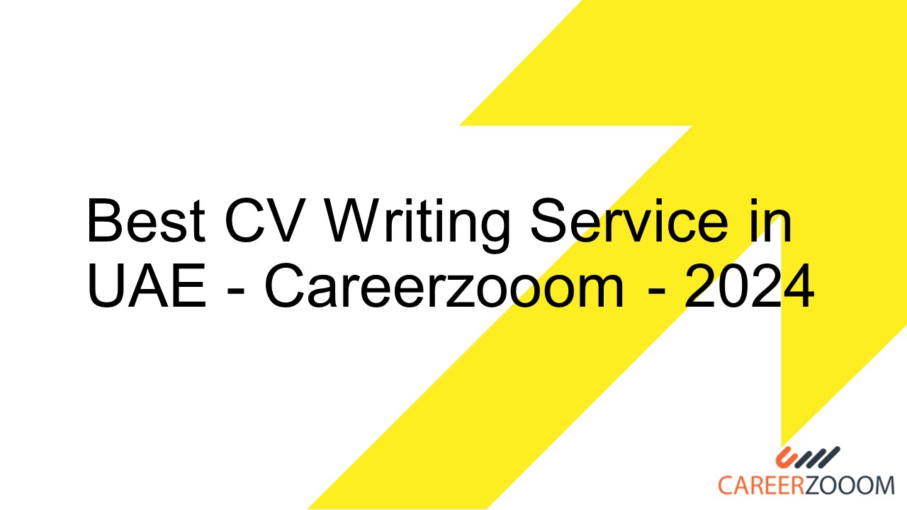 Best CV Writing Service in UAE - Careerzooom - 2024